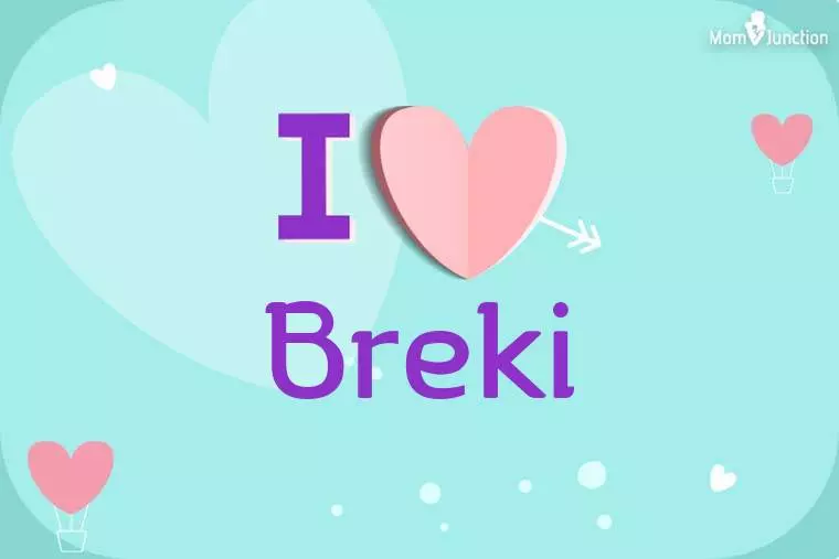 I Love Breki Wallpaper