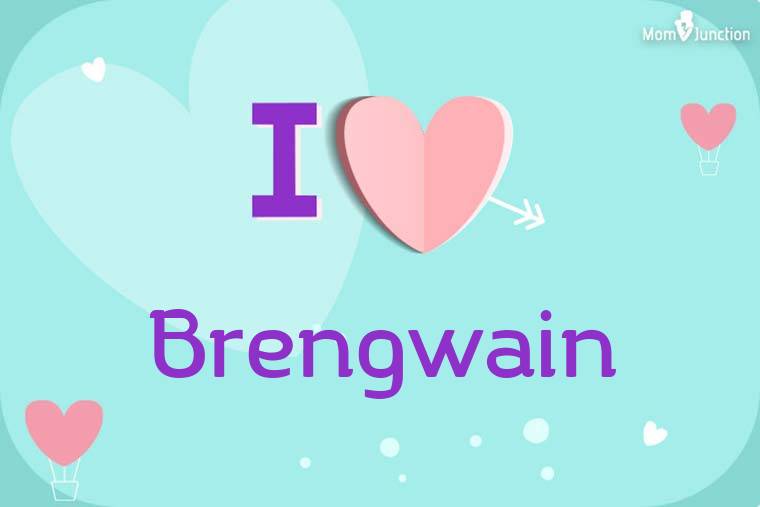 I Love Brengwain Wallpaper