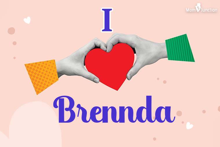 I Love Brennda Wallpaper