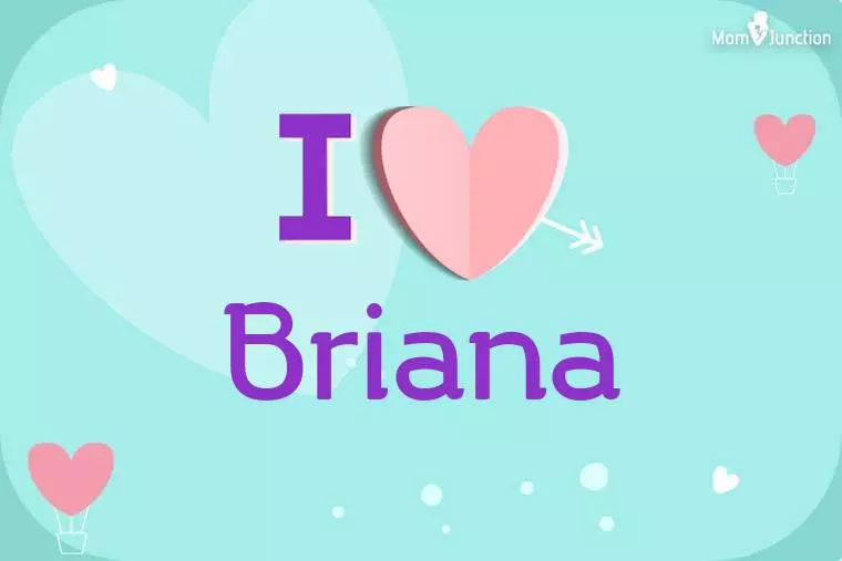 I Love Briana Wallpaper