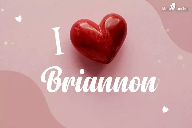 I Love Briannon Wallpaper