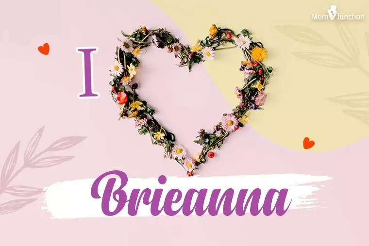 I Love Brieanna Wallpaper