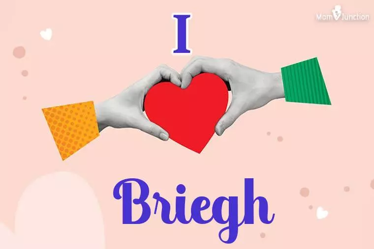 I Love Briegh Wallpaper