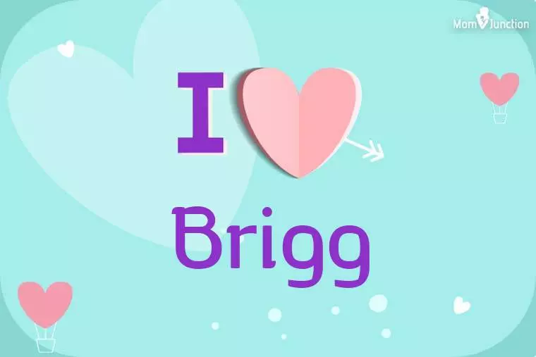 I Love Brigg Wallpaper