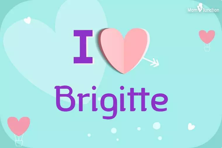 I Love Brigitte Wallpaper