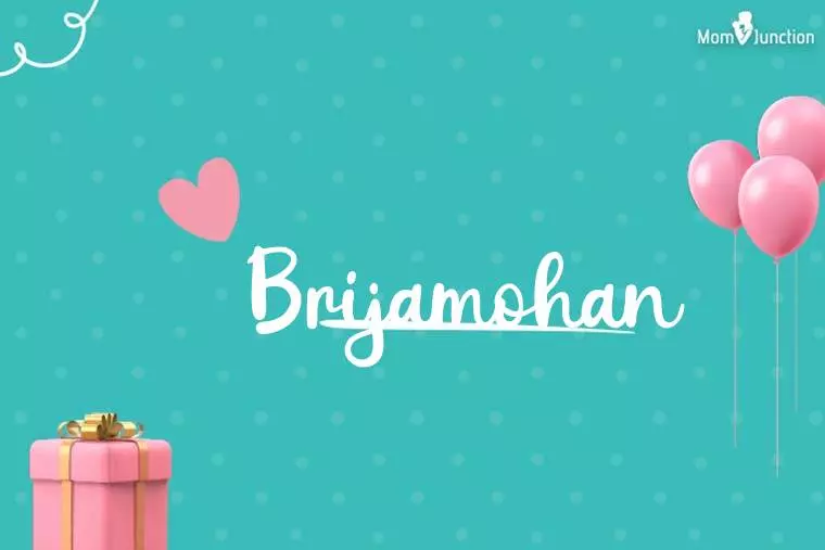 Brijamohan Birthday Wallpaper