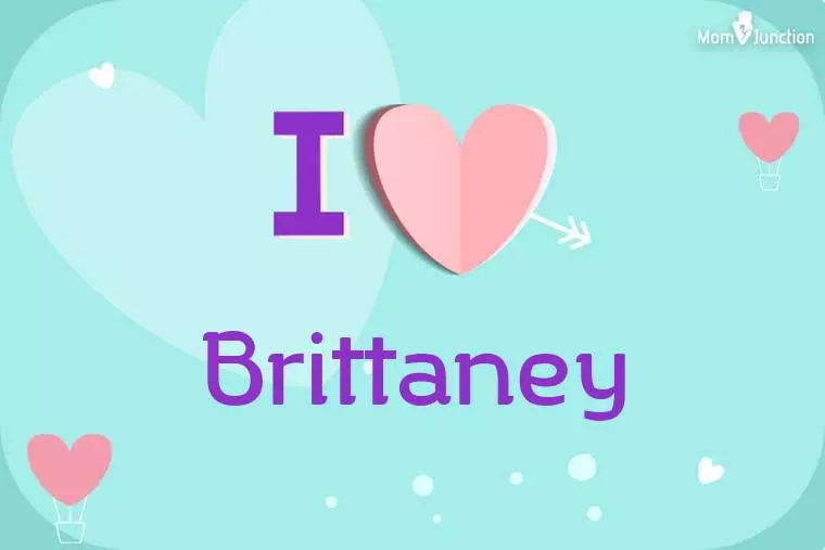 I Love Brittaney Wallpaper