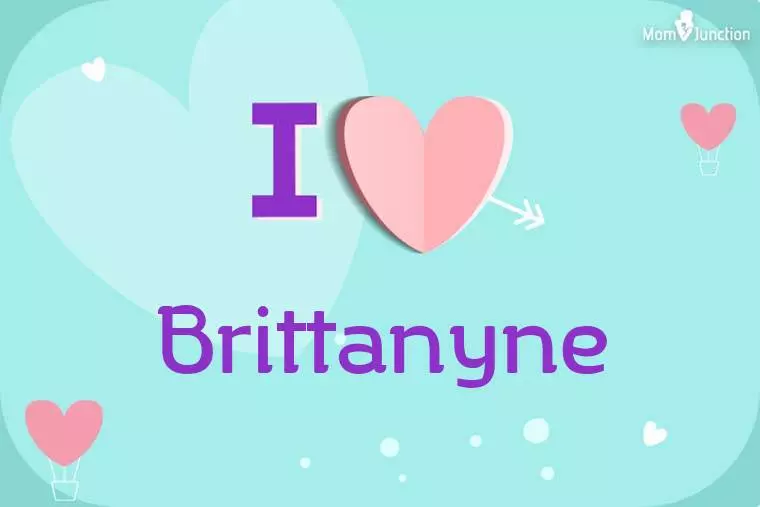 I Love Brittanyne Wallpaper