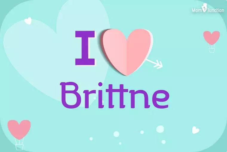 I Love Brittne Wallpaper