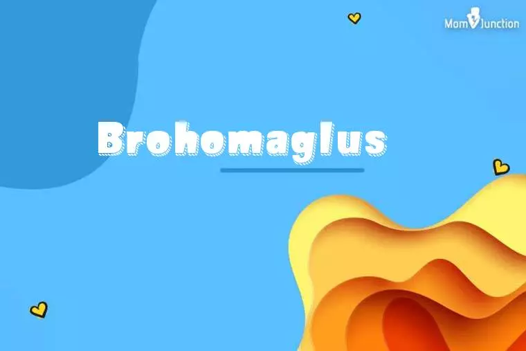 Brohomaglus 3D Wallpaper