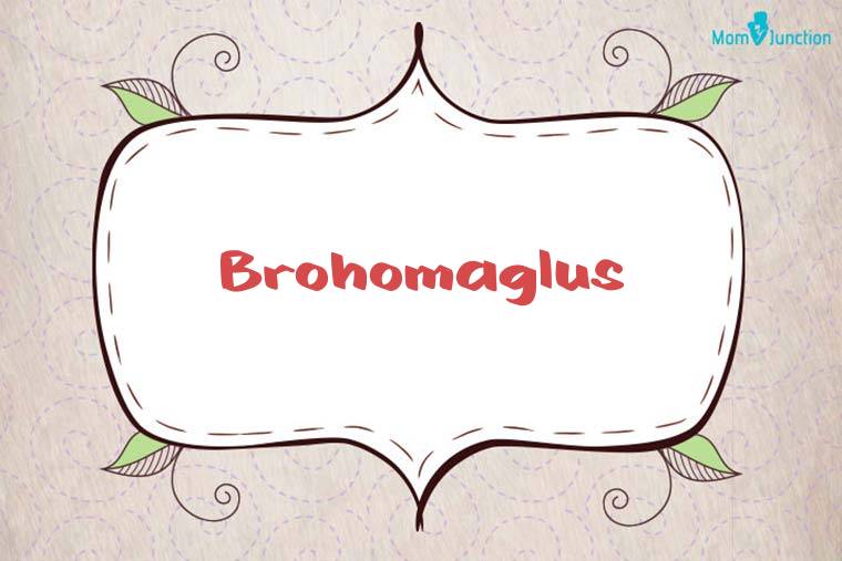 Brohomaglus Stylish Wallpaper