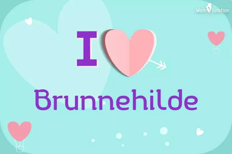 I Love Brunnehilde Wallpaper