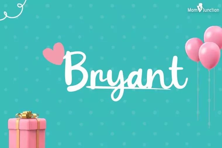 Bryant Birthday Wallpaper