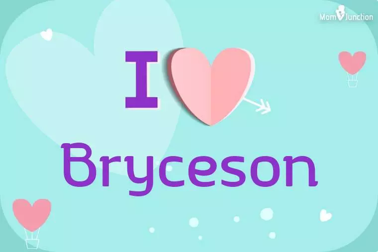 I Love Bryceson Wallpaper