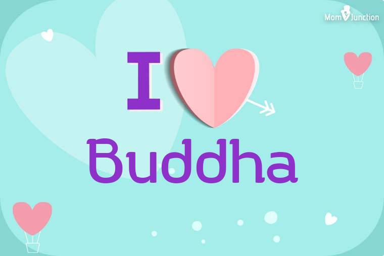 I Love Buddha Wallpaper
