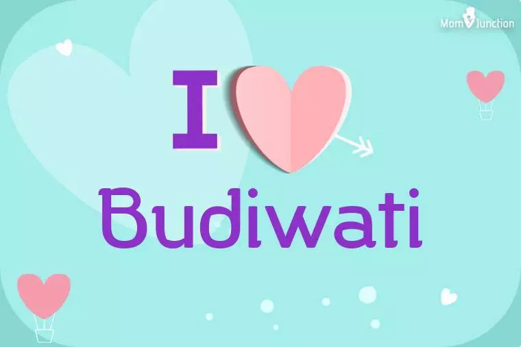 I Love Budiwati Wallpaper