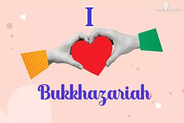 I Love Bukkhazariah Wallpaper