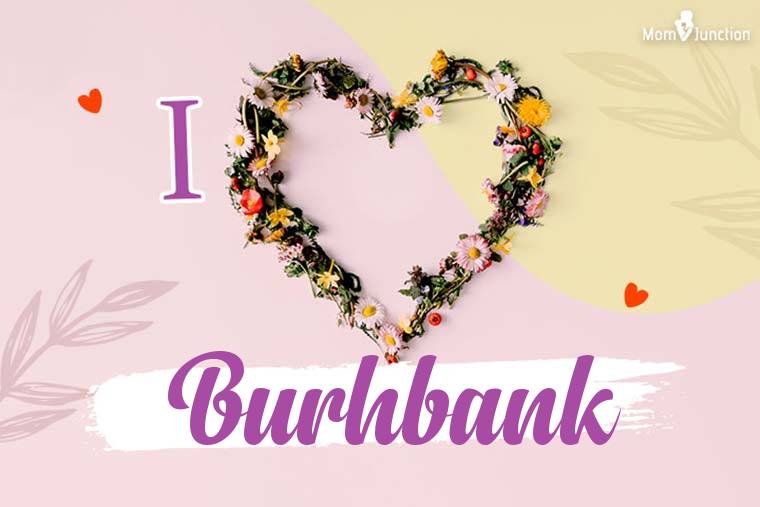 I Love Burhbank Wallpaper