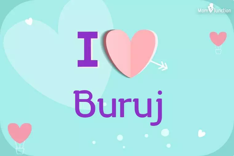 I Love Buruj Wallpaper