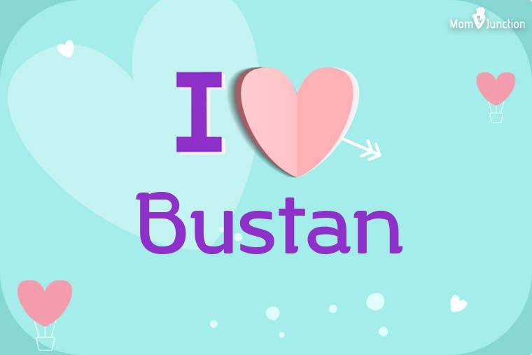 I Love Bustan Wallpaper