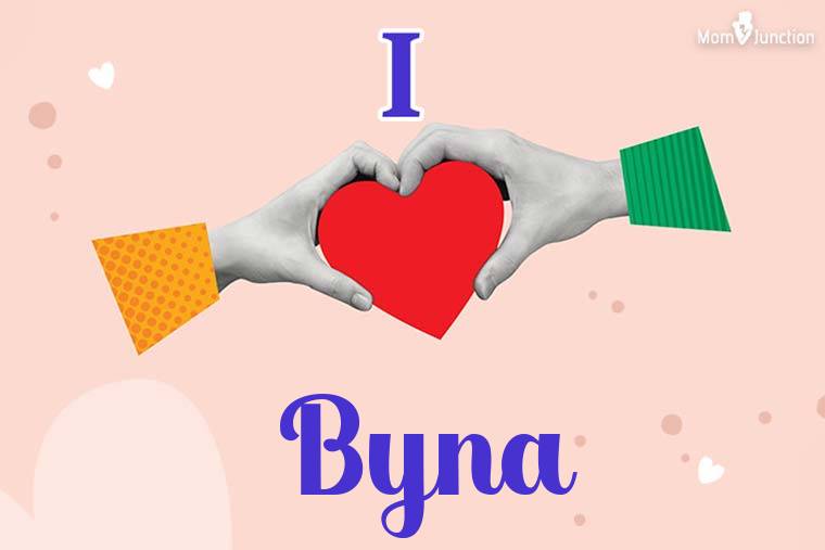 I Love Byna Wallpaper