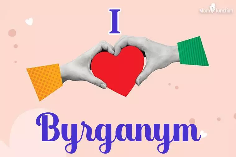 I Love Byrganym Wallpaper