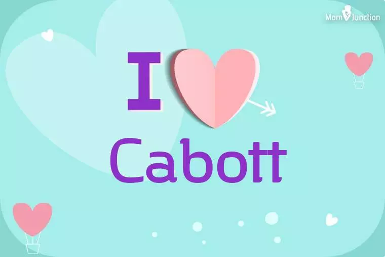 I Love Cabott Wallpaper