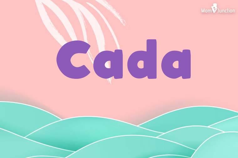 Cada: Meaning, Origin, Popularity