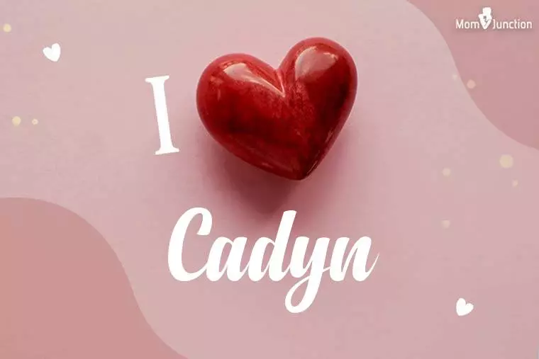 I Love Cadyn Wallpaper