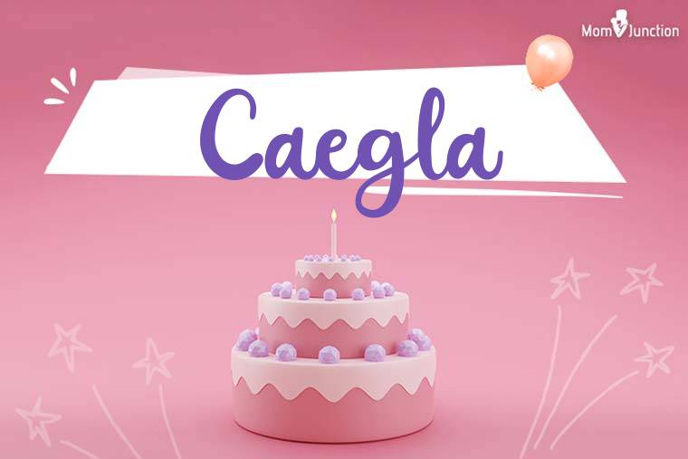 Caegla Birthday Wallpaper