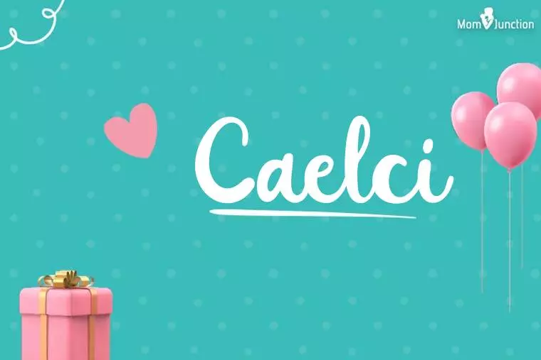 Caelci Birthday Wallpaper