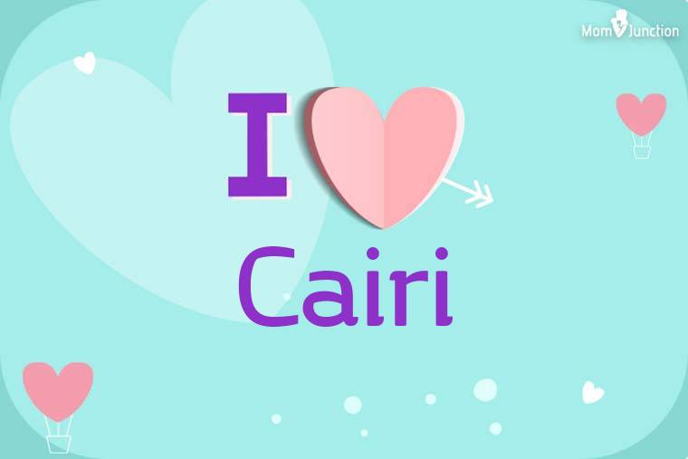 I Love Cairi Wallpaper