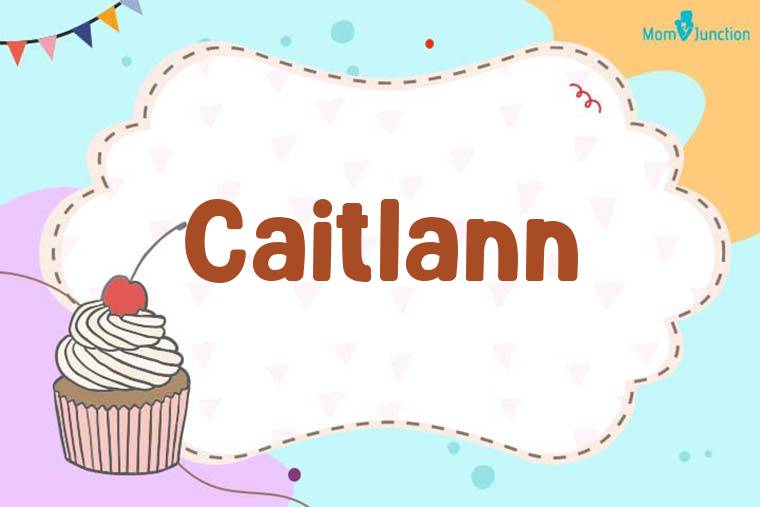 Caitlann Birthday Wallpaper