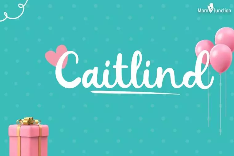 Caitlind Birthday Wallpaper