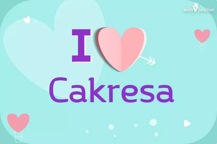 I Love Cakresa Wallpaper