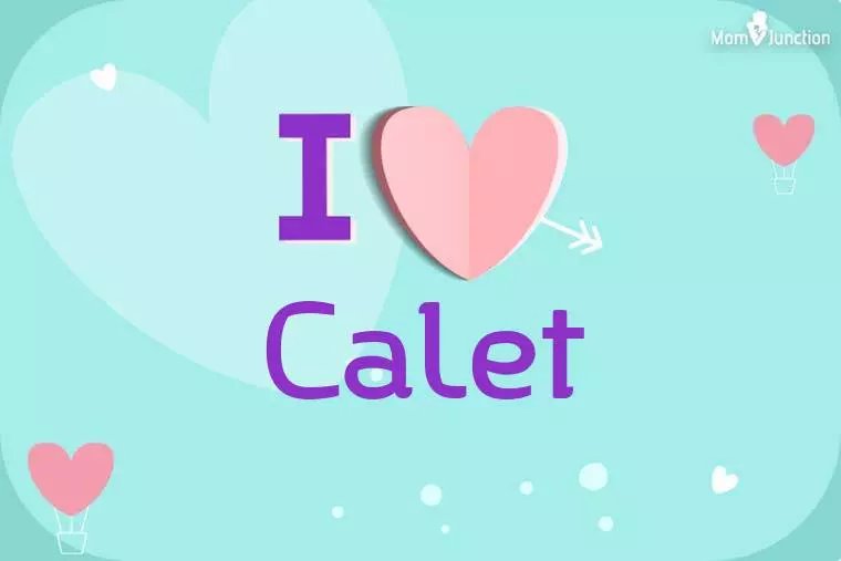 I Love Calet Wallpaper