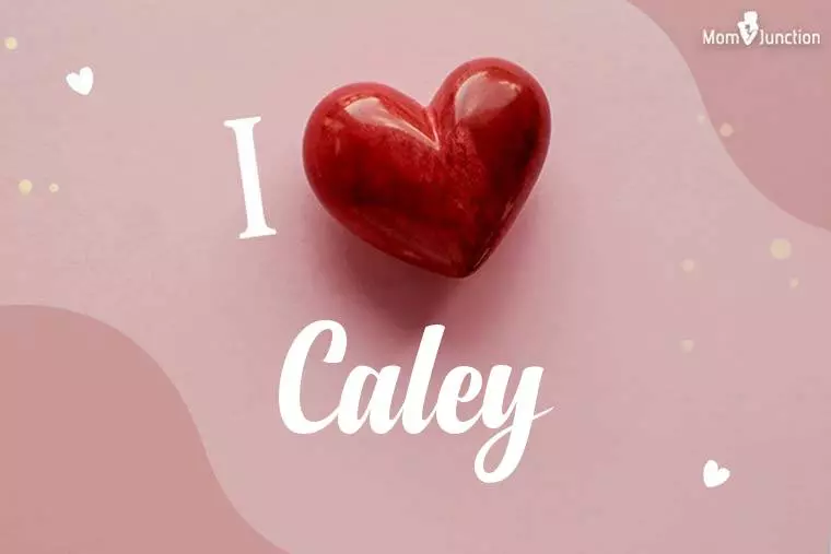 I Love Caley Wallpaper