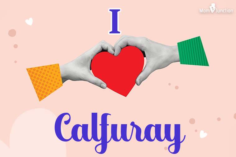 I Love Calfuray Wallpaper