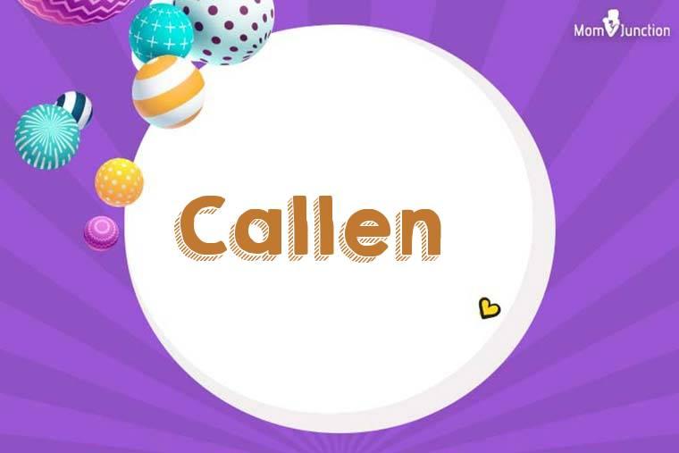 Callen Name Meaning, Origin, History, And Popularity