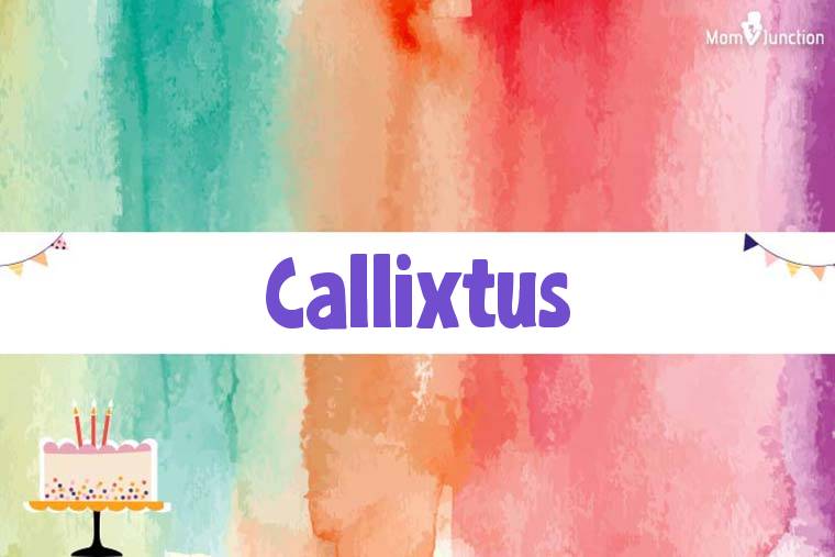 Callixtus Birthday Wallpaper