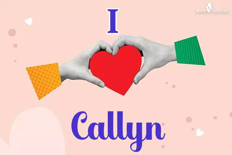 I Love Callyn Wallpaper