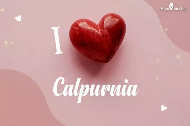 I Love Calpurnia Wallpaper