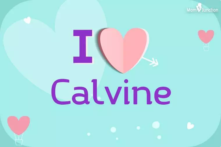 I Love Calvine Wallpaper