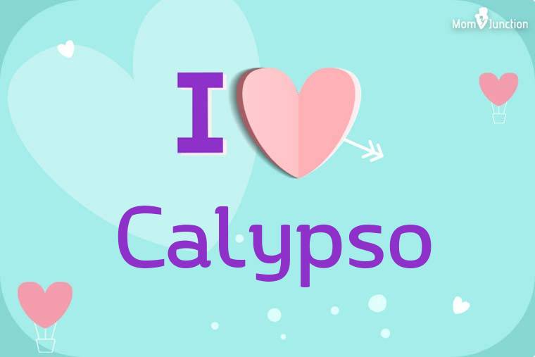 I Love Calypso Wallpaper