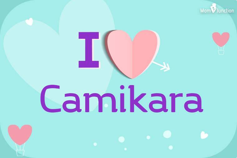 I Love Camikara Wallpaper