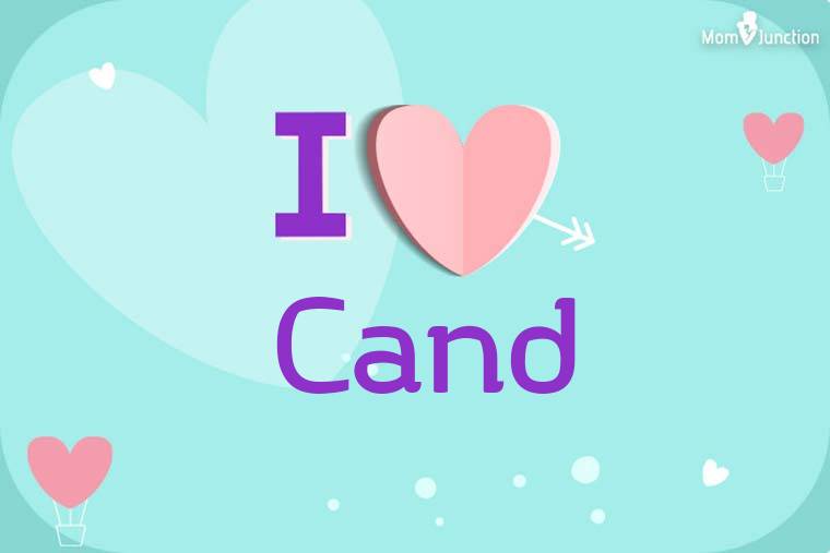 I Love Cand Wallpaper