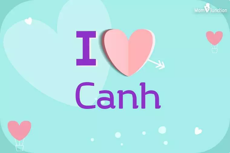 I Love Canh Wallpaper