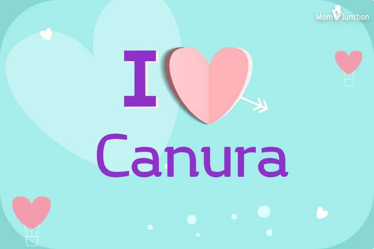 I Love Canura Wallpaper