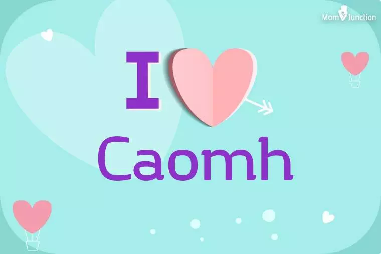 I Love Caomh Wallpaper