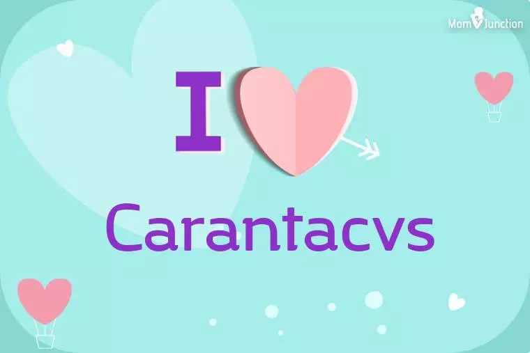 I Love Carantacvs Wallpaper